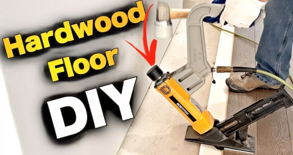 How to Install Hardwood Floors as A Beginner - How To Install Hardwood Floors For Beginners